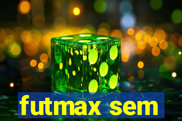 futmax sem